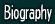 Biography